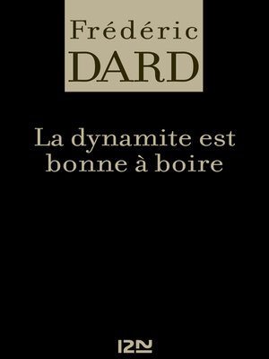 cover image of La dynamite est bonne à boire